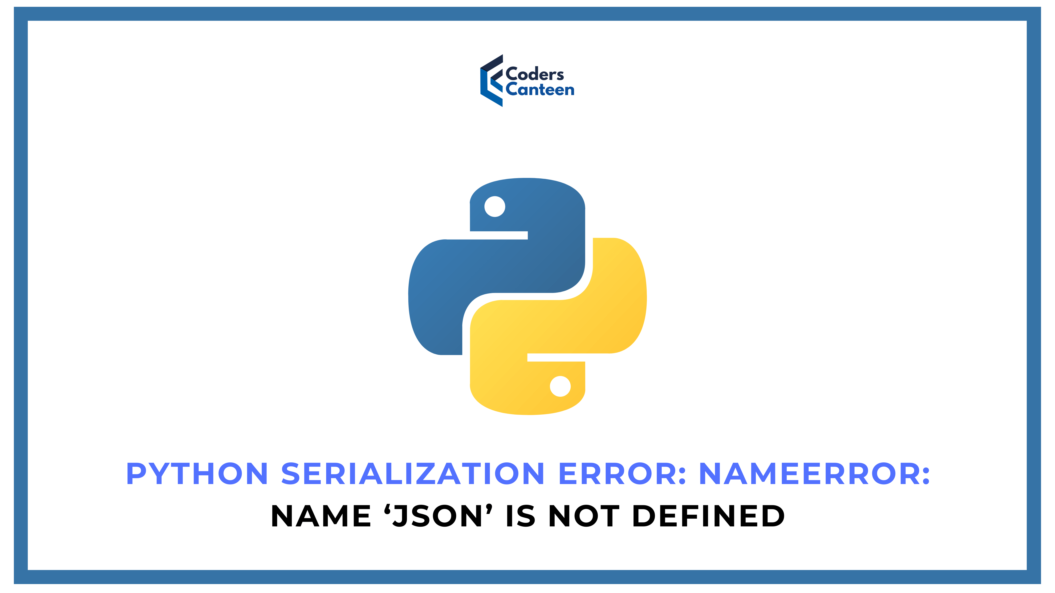 Python serialization error: NameError: